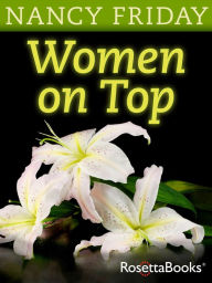 Title: Women on Top, Author: Nancy Friday