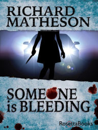 Title: Someone is Bleeding, Author: Richard Matheson