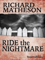Title: Ride the Nightmare, Author: Richard Matheson