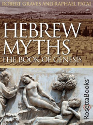 Title: Hebrew Myths: The Book of Genesis, Author: Robert Graves