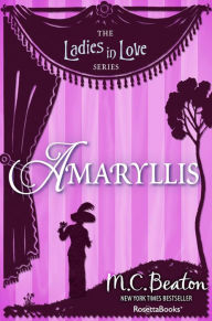 Title: Amaryllis, Author: M. C. Beaton