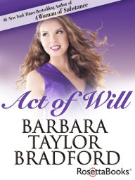 Title: Act of Will, Author: Barbara Taylor Bradford