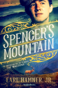 Title: Spencer's Mountain: The Family that Inspired the TV Series The Waltons, Author: Earl Hamner Jr.