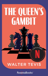Title: The Queen's Gambit, Author: Walter Tevis