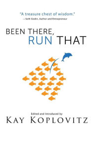 Title: Been There, Run That, Author: Kay Koplovitz