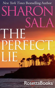 Title: The Perfect Lie, Author: Sharon Sala