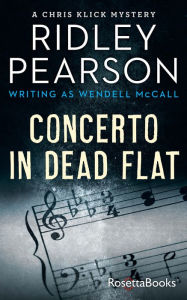 Title: Concerto in Dead Flat, Author: Ridley Pearson