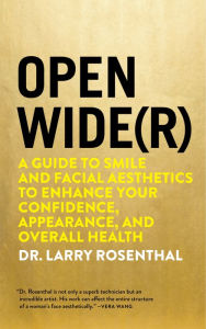 Title: Open Wide(r), Author: Larry Rosenthal