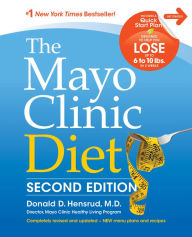 Title: The Mayo Clinic Diet: Second Edition, Author: Donald D. Hensrud MD