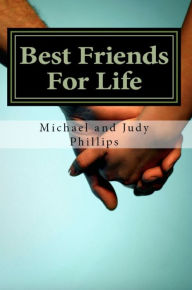 Title: Best Friends for Life, Author: Michael Phillips