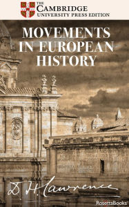 Title: Movements in European History, Author: D. H. Lawrence