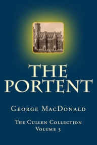 Title: The Portent, Author: George MacDonald
