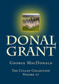 Title: Donal Grant, Author: George MacDonald