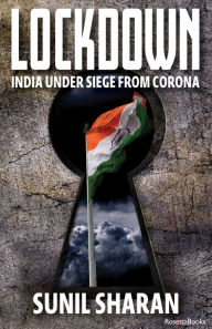 Title: Lockdown: India Under Siege from Corona, Author: Sunil Sharan