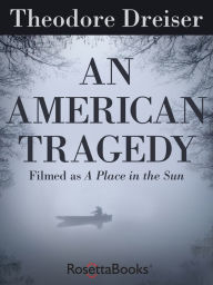 Title: An American Tragedy, Author: Theodore Dreiser
