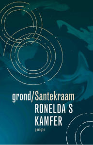 Title: grond/Santekraam, Author: Ronelda S. Kamfer