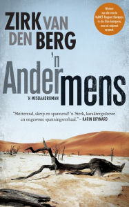 Title: 'n Ander mens, Author: Zirk van den Berg