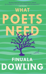 Title: What Poets Need, Author: Finuala Dowling