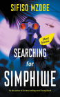 Searching for Simphiwe: And Other Stories