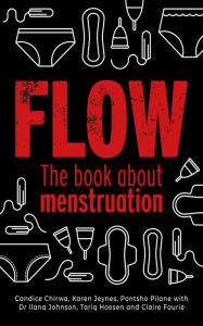 Title: Flow: The book about menstruation, Author: Karen Jeynes