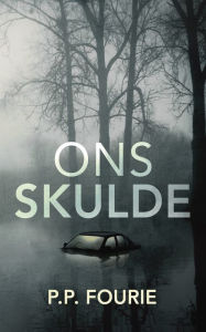 Title: Ons skulde, Author: P.P. Fourie