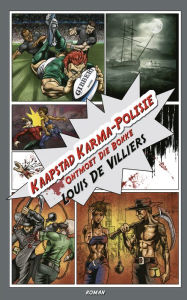Title: Kaapstad Karma-Polisie, Author: Louis de Villiers