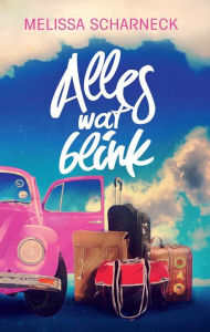 Title: Alles wat blink, Author: Melissa Scharneck
