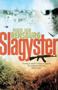 Title: Slagyster, Author: Rudie Van Rensburg