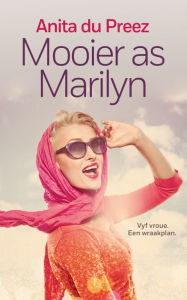 Title: Mooier as Marilyn, Author: Anita Du Preez