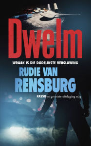 Title: Dwelm, Author: Rudie van Rensburg