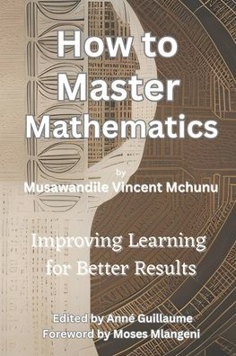 How to Master Mathematics