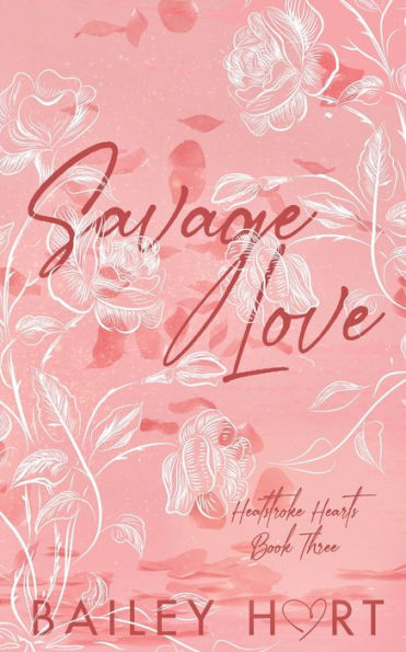 Savage Love: A Brother's Best Friend Romance