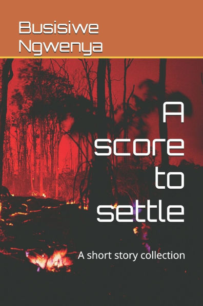 A score to settle: A short story collection
