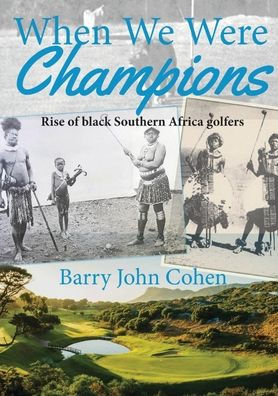 When We Were Champions: Breaking down Apartheid