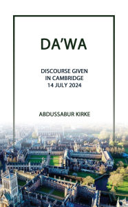 Title: Da'wa, Author: Abdussabur Kirke