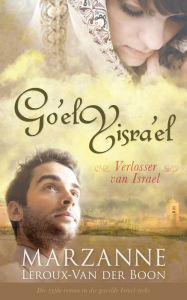 Title: Israel-reeks 5: Go'el Yisra'el, Author: Marzanne Leroux-Van der Boon