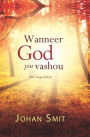 Wanneer God jou vashou