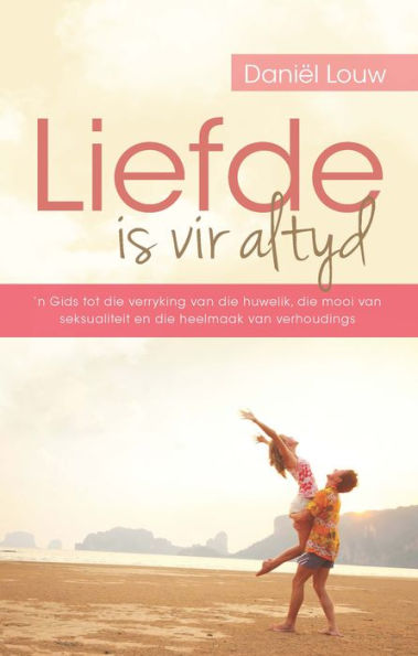 Liefde is vir altyd