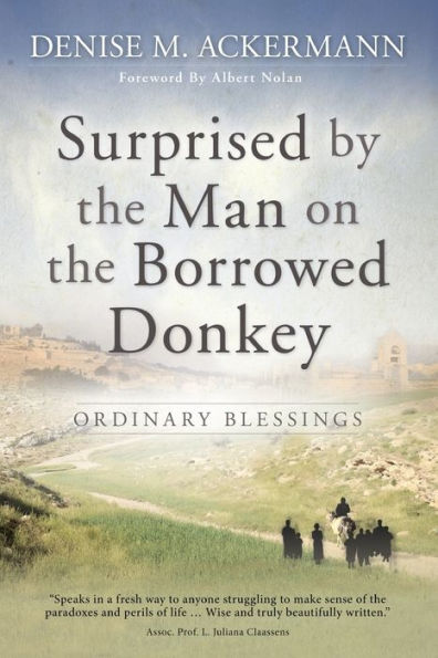 Surprised by the man on borrowed donkey: Ordinary Blessings