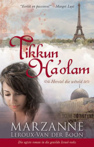 Title: Israel-reeks 8: Tikkun Ha'olam: Herstel die wêreld, Author: Marzanne Leroux-Van der Boon