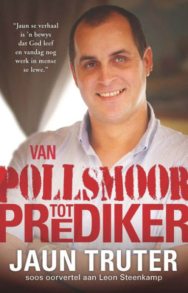 Van Pollsmoor tot prediker