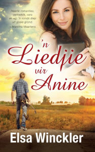 Title: 'n Liedjie vir Anine, Author: Elsa Winckler