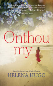 Title: Onthou my, Author: Helena Hugo
