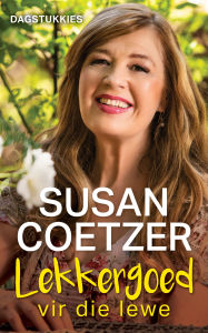 Title: Lekkergoed vir die lewe, Author: Susan Coetzer (Lux Verbi)