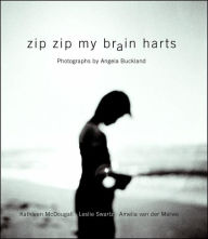 Title: Zip Zip My Brain Harts, Author: Kathleen McDougall