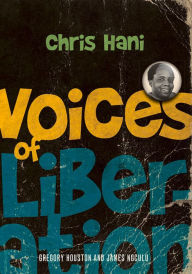 Title: Voices of Liberation: Chris Hani, Author: Greg Houston