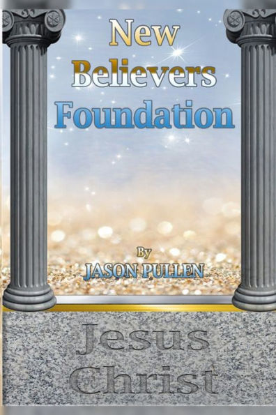 New Believers' Foundation