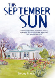 Title: This September Sun, Author: Bryony Rheam