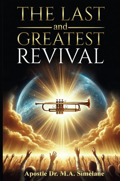 The Last and Greatest Revival