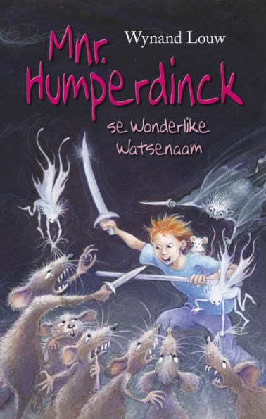 Mnr. Humperdinck se wonderlike Watsenaam